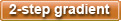 2-step gradient